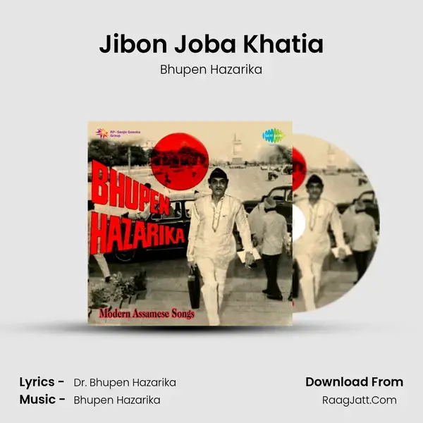 Jibon Joba Khatia Song mp3 | Bhupen Hazarika