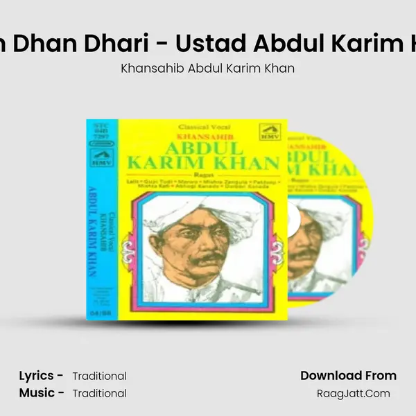 Dhan Dhan Dhari - Ustad Abdul Karim Khan Song mp3 | Khansahib Abdul Karim Khan