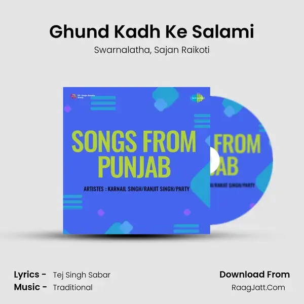 Ghund Kadh Ke Salami Song mp3 | Swarnalatha