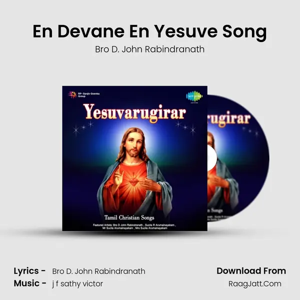 En Devane En Yesuve Song Song mp3 | Bro D. John Rabindranath