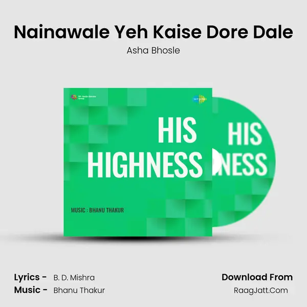 Nainawale Yeh Kaise Dore Dale mp3 song