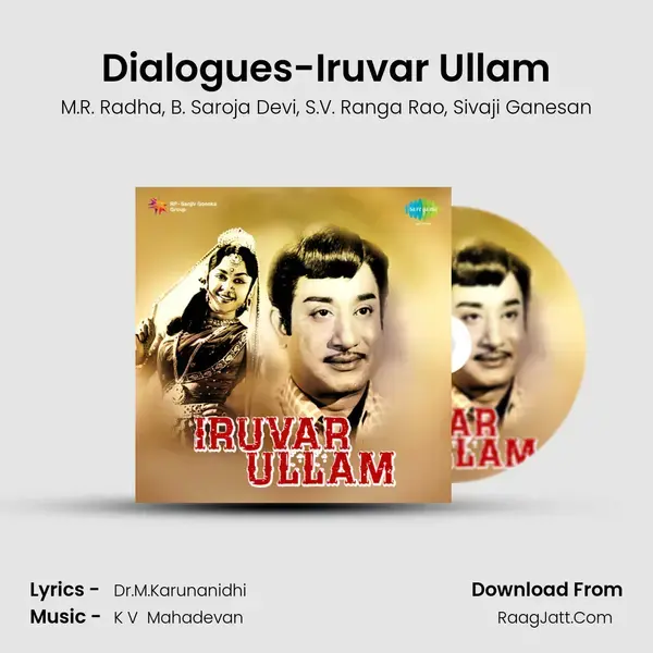 Dialogues-Iruvar Ullam Song mp3 | M.R. Radha