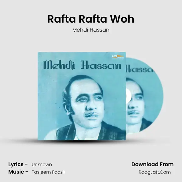 Rafta Rafta Woh Song mp3 | Mehdi Hassan