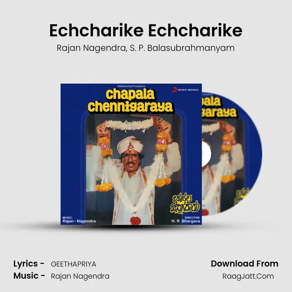 Echcharike Echcharike Song mp3 | Rajan Nagendra