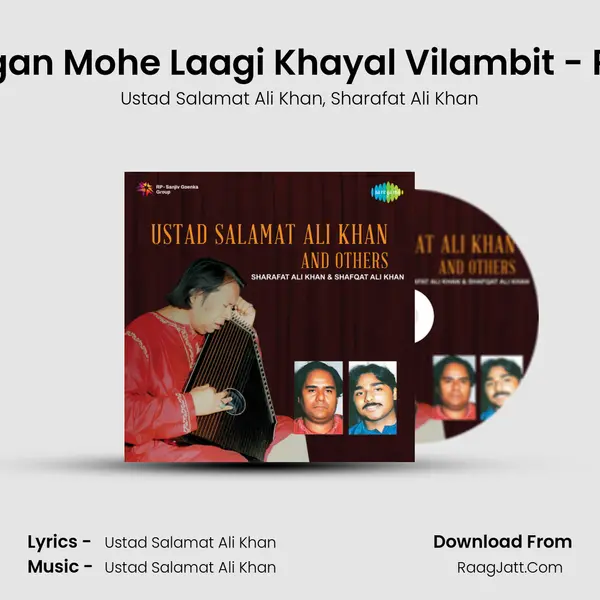 Piya More Aaye And Lagan Mohe Laagi Khayal Vilambit - Punjabi Dhamar Tarana Song mp3 | Ustad Salamat Ali Khan