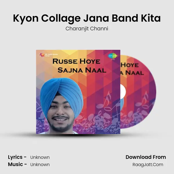 Kyon Collage Jana Band Kita Song mp3 | Charanjit Channi