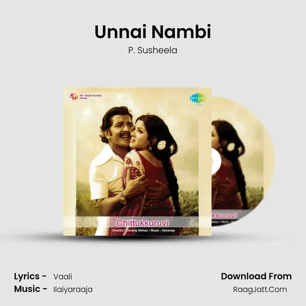 Unnai Nambi Song mp3 | P. Susheela