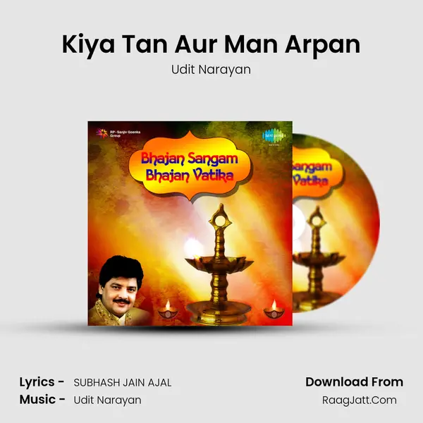 Kiya Tan Aur Man Arpan Song mp3 | Udit Narayan