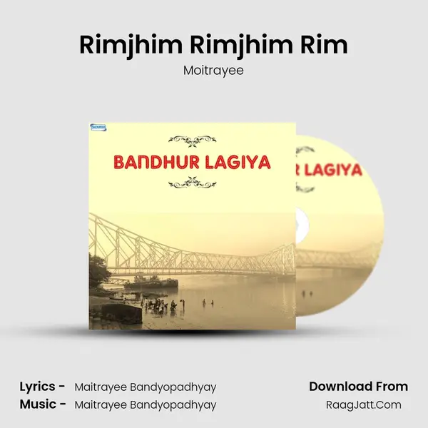 Rimjhim Rimjhim Rim Song mp3 | Moitrayee