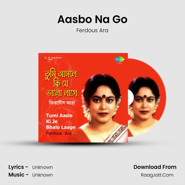 Aasbo Na Go Song mp3 | Ferdous Ara