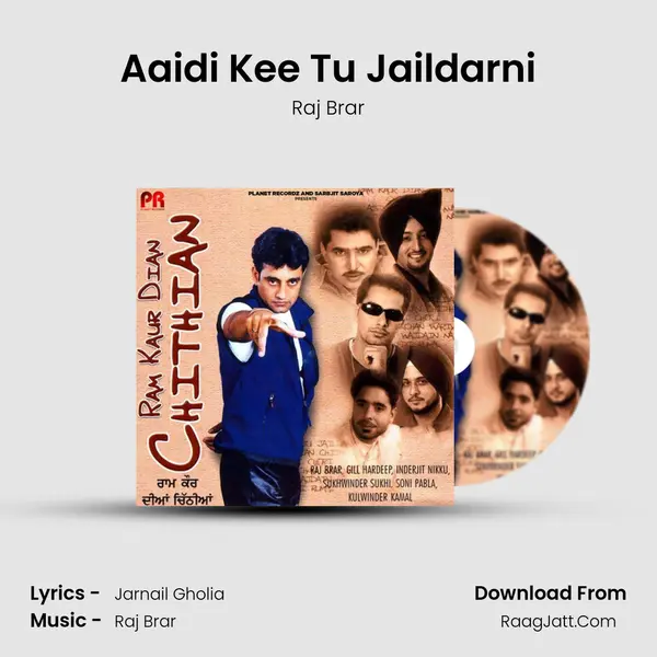 Aaidi Kee Tu Jaildarni Song mp3 | Raj Brar