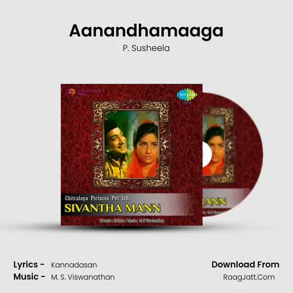 Aanandhamaaga Song mp3 | P. Susheela