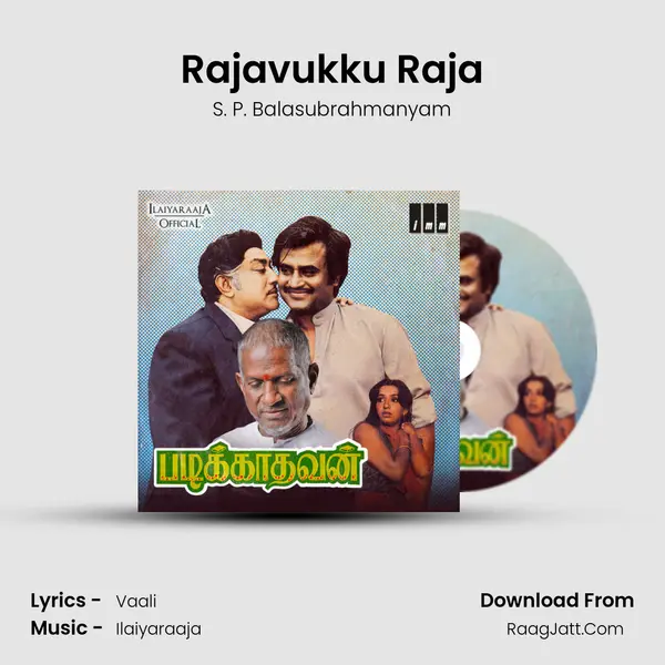 Rajavukku Raja Song mp3 | S. P. Balasubrahmanyam