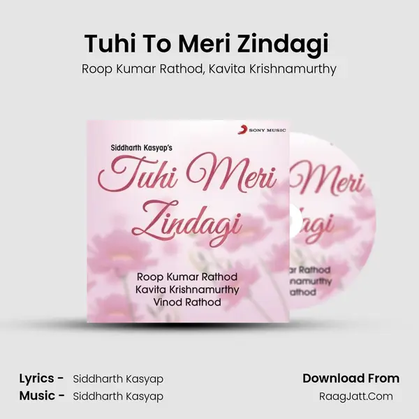 Tuhi To Meri Zindagi (Duet) Song mp3 | Roop Kumar Rathod