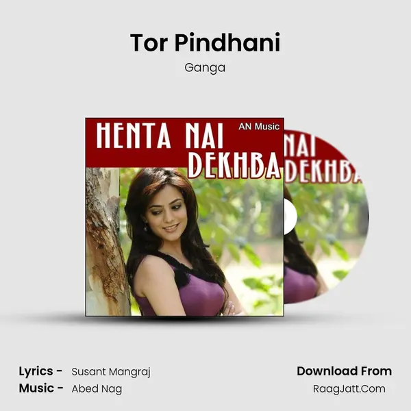 Tor Pindhani Song mp3 | Ganga