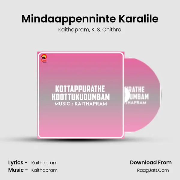 Mindaappenninte Karalile Song mp3 | Kaithapram