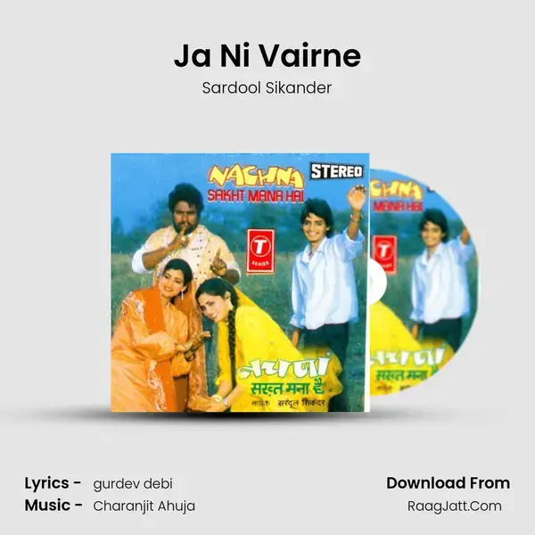 Ja Ni Vairne Song mp3 | Sardool Sikander