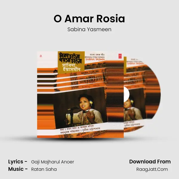 O Amar Rosia Song mp3 | Sabina Yasmeen