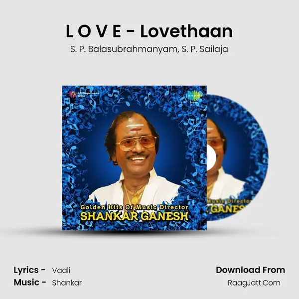 L O V E - Lovethaan Song mp3 | S. P. Balasubrahmanyam