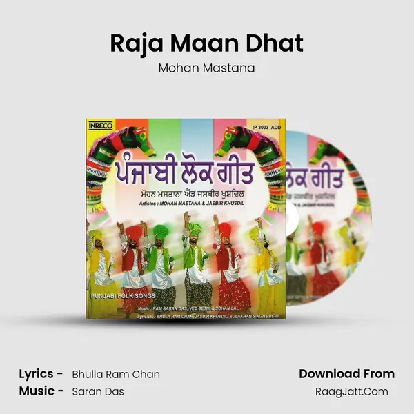 Raja Maan Dhat Song mp3 | Mohan Mastana