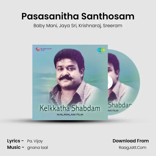 Pasasanitha Santhosam Song mp3 | Baby Mani