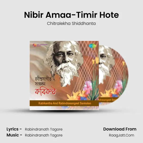 Nibir Amaa-Timir Hote Song mp3 | Chitralekha Shiddhanta