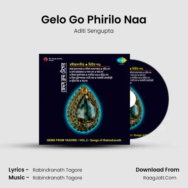 Gelo Go Phirilo Naa Song mp3 | Aditi Sengupta