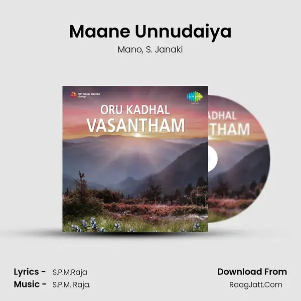 Maane Unnudaiya Song mp3 | Mano