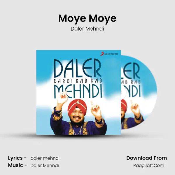 Moye Moye Song mp3 | Daler Mehndi