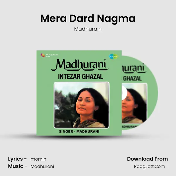 Mera Dard Nagma mp3 song