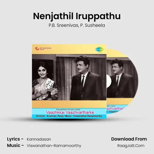 Nenjathil Iruppathu Song mp3 | P.B. Sreenivas