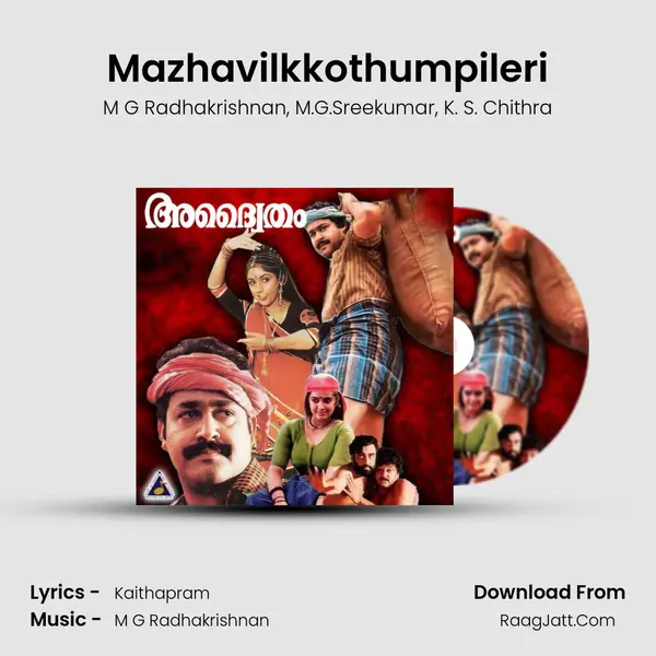 Mazhavilkkothumpileri Song mp3 | M G Radhakrishnan