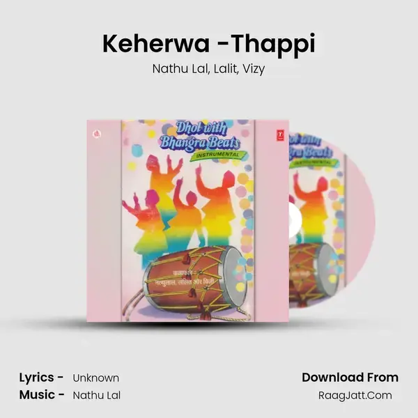 Keherwa -Thappi mp3 song