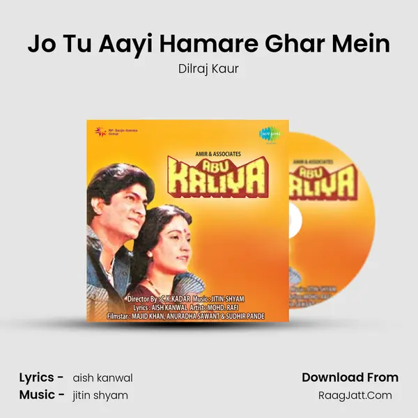 Jo Tu Aayi Hamare Ghar Mein mp3 song