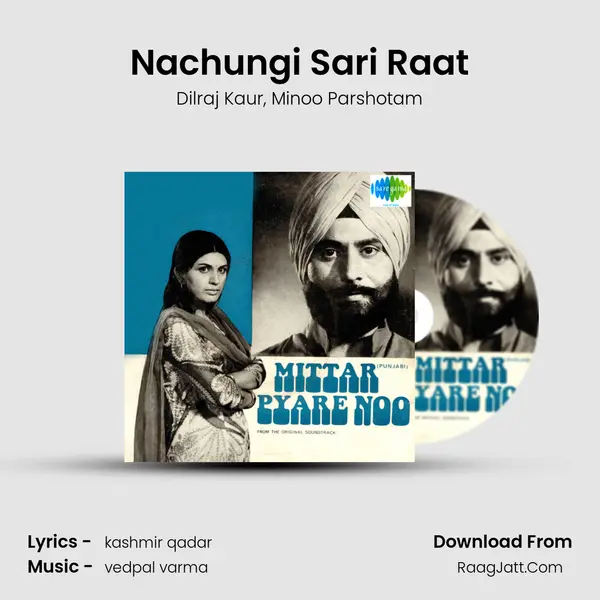 Nachungi Sari Raat Song mp3 | Dilraj Kaur