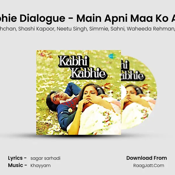 Kabhi Kabhie Dialogue - Main Apni Maa Ko And Songs mp3 song