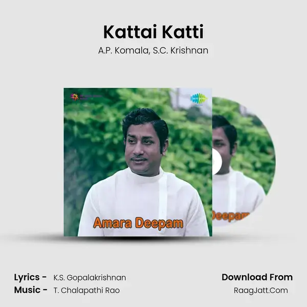 Kattai Katti Song mp3 | A.P. Komala