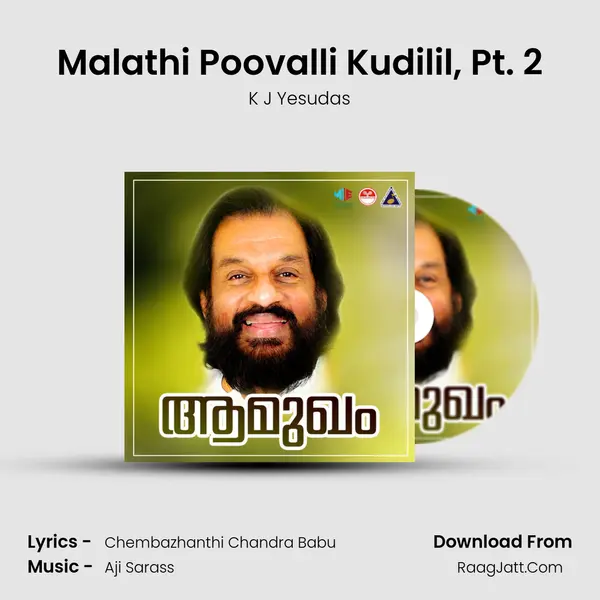 Malathi Poovalli Kudilil, Pt. 2 Song mp3 | K J Yesudas