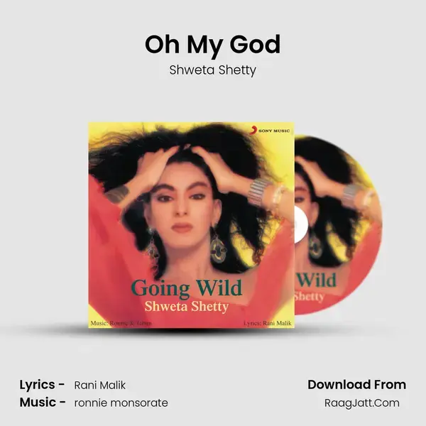 Oh My God Song mp3 | Shweta Shetty