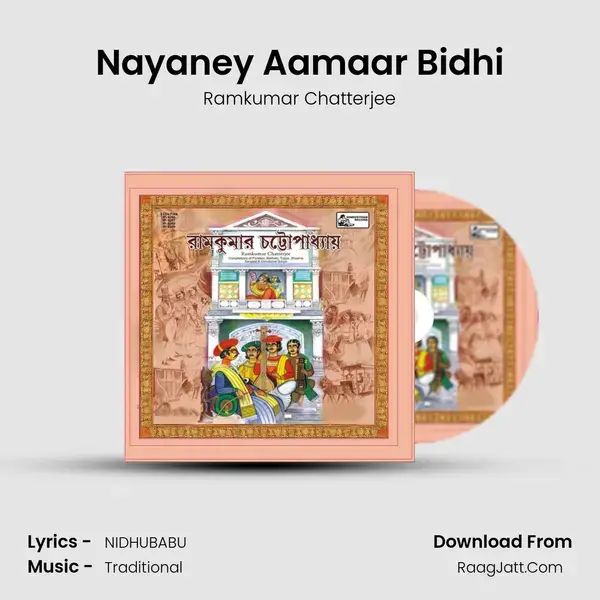 Nayaney Aamaar Bidhi Song mp3 | Ramkumar Chatterjee