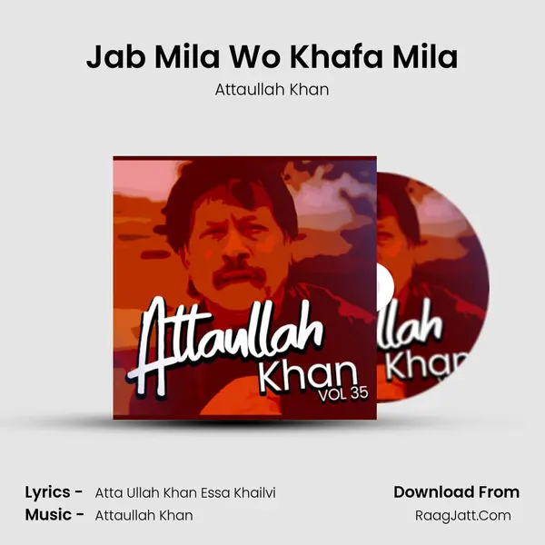 Jab Mila Wo Khafa Mila Song mp3 | Attaullah Khan