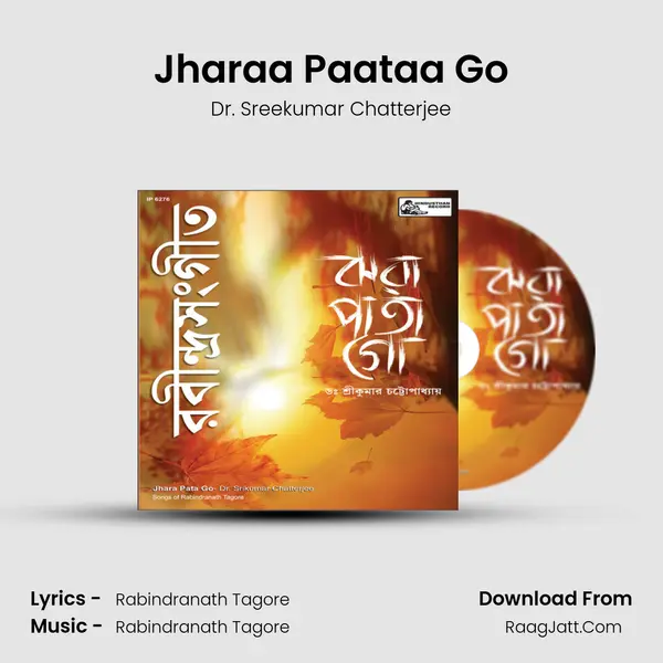 Jharaa Paataa Go Song mp3 | Dr. Sreekumar Chatterjee