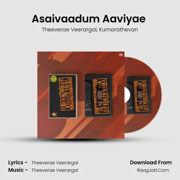 Asaivaadum Aaviyae (feat. Kumarathevan) mp3 song