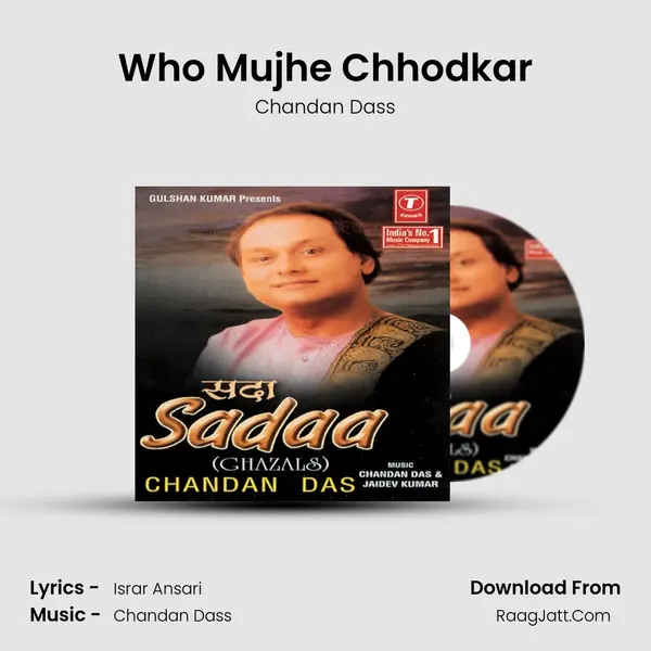 Who Mujhe Chhodkar Song mp3 | Chandan Dass