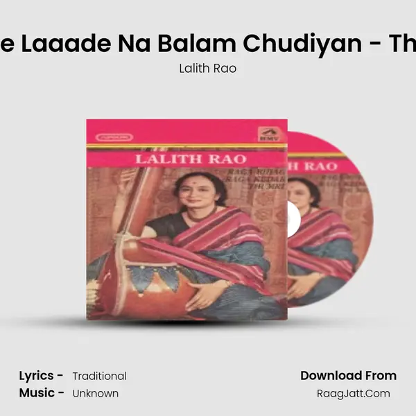 Laade Laaade Na Balam Chudiyan - Thumri mp3 song