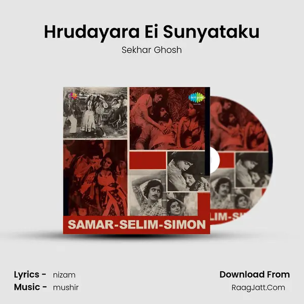 Hrudayara Ei Sunyataku Song mp3 | Sekhar Ghosh