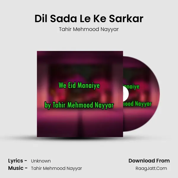 Dil Sada Le Ke Sarkar Song mp3 | Tahir Mehmood Nayyar