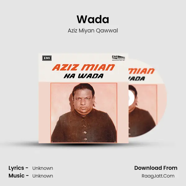 Wada Song mp3 | Aziz Miyan Qawwal