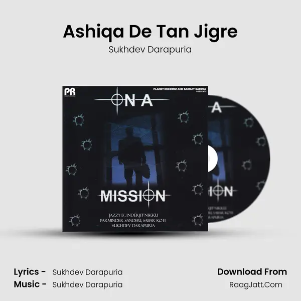 Ashiqa De Tan Jigre Song mp3 | Sukhdev Darapuria