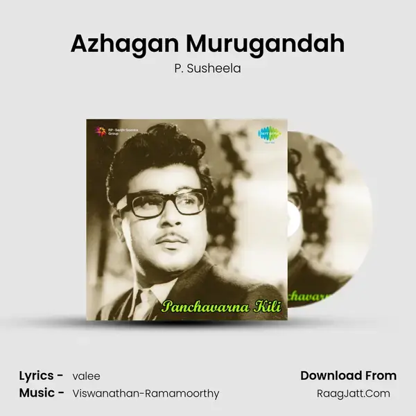 Azhagan Murugandah Song mp3 | P. Susheela